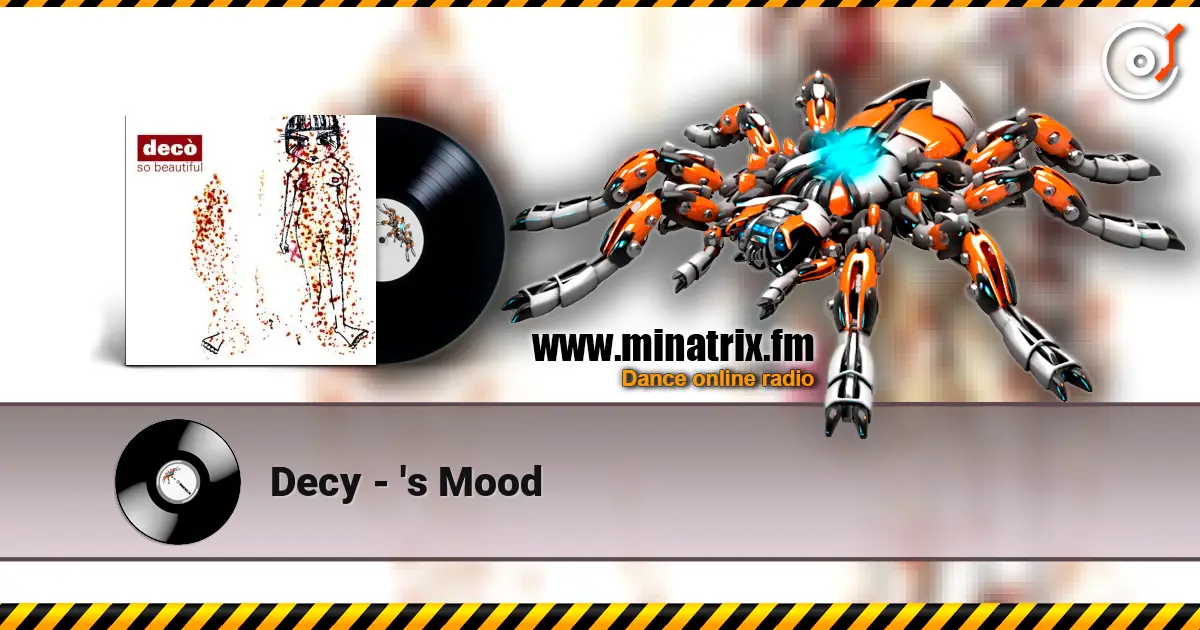 Decy - 's Mood 高品质在线收听 | Minatrix.FM