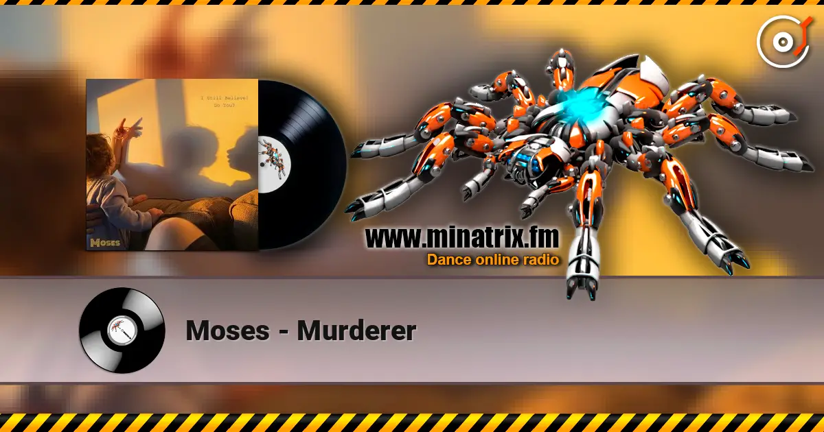 Moses - Murderer жоғары сапада онлайн тыңдау | Minatrix.FM
