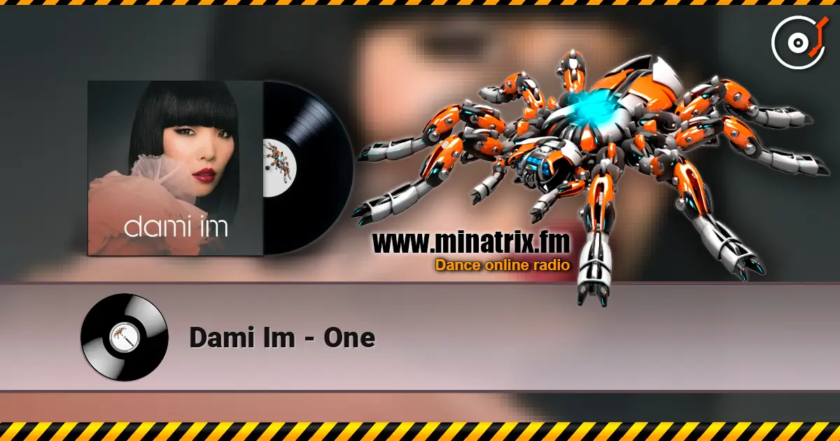 Dami Im - One жоғары сапада онлайн тыңдау | Minatrix.FM