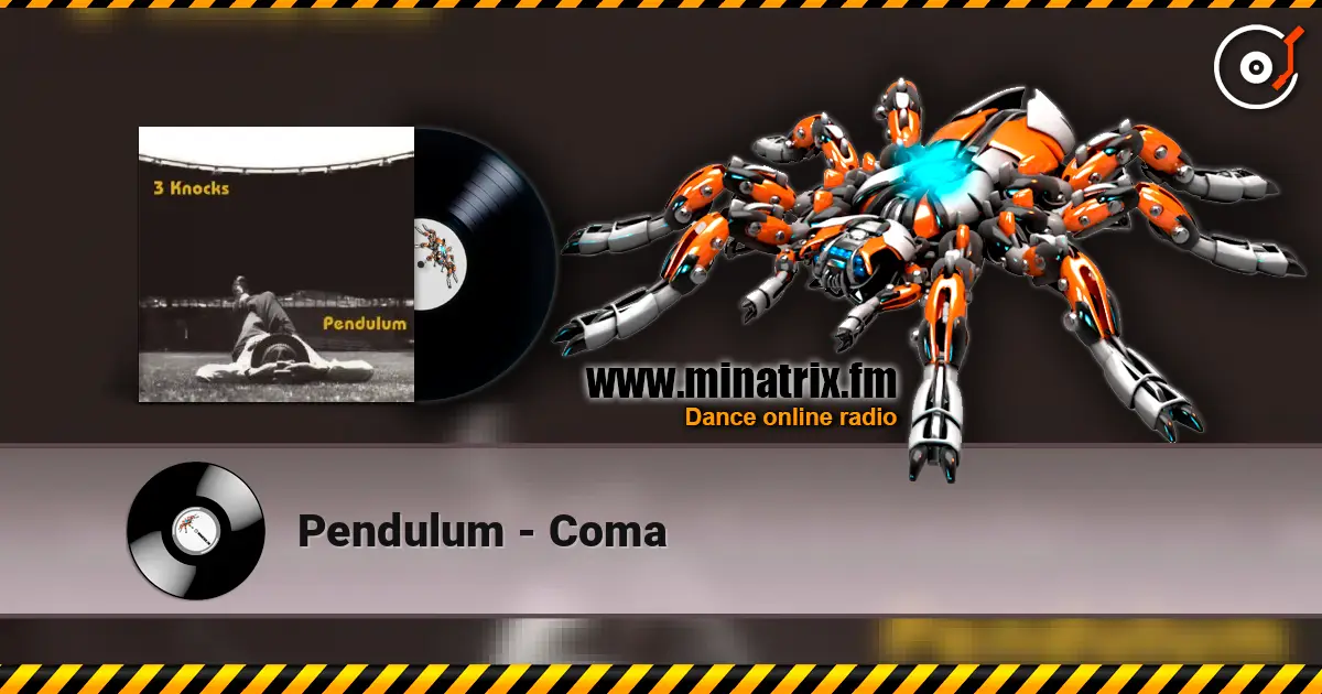 Pendulum - Coma жоғары сапада онлайн тыңдау | Minatrix.FM