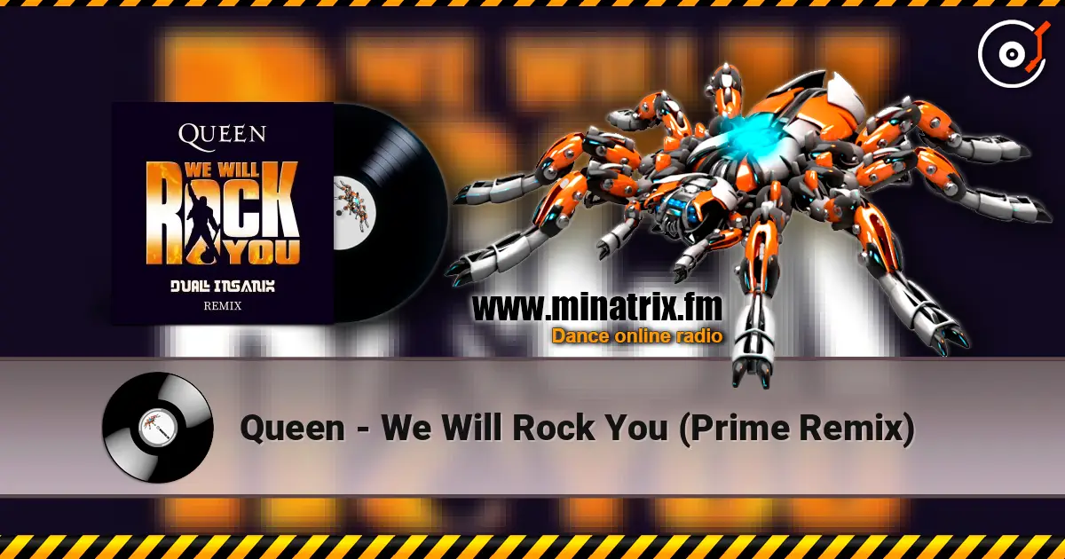 Queen - We Will Rock You (Prime Remix) жоғары сапада онлайн тыңдау | Minatrix.FM