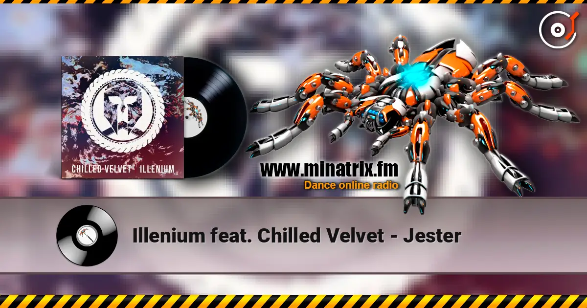 Illenium feat. Chilled Velvet - Jester жоғары сапада онлайн тыңдау | Minatrix.FM
