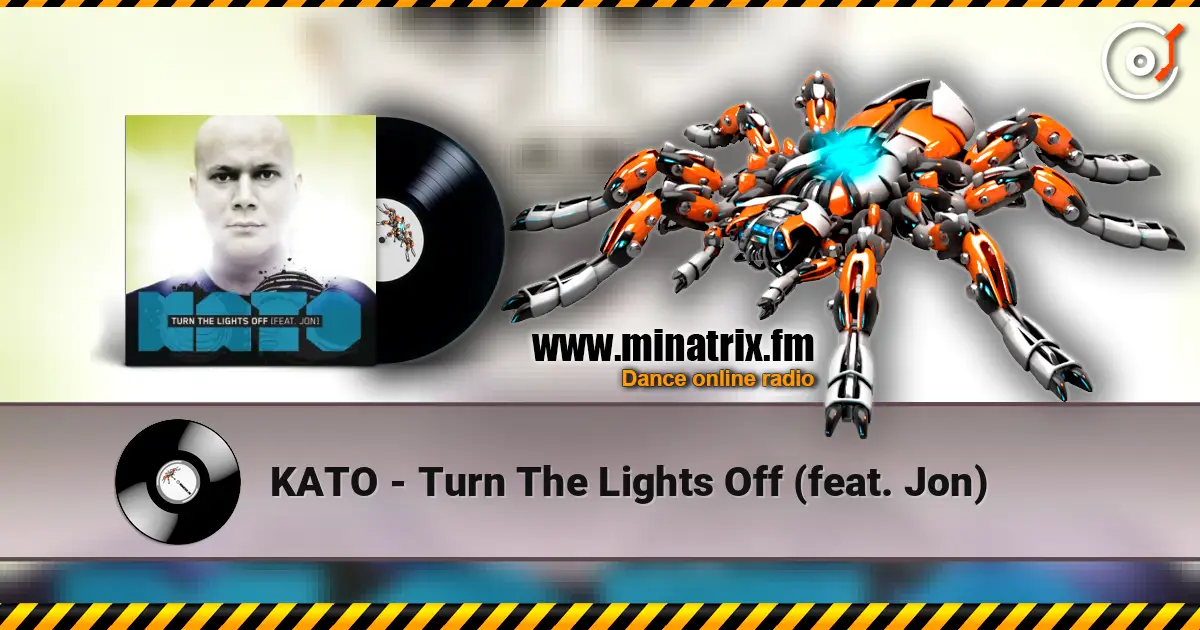 KATO - Turn The Lights Off (feat. Jon) жоғары сапада онлайн тыңдау | Minatrix.FM