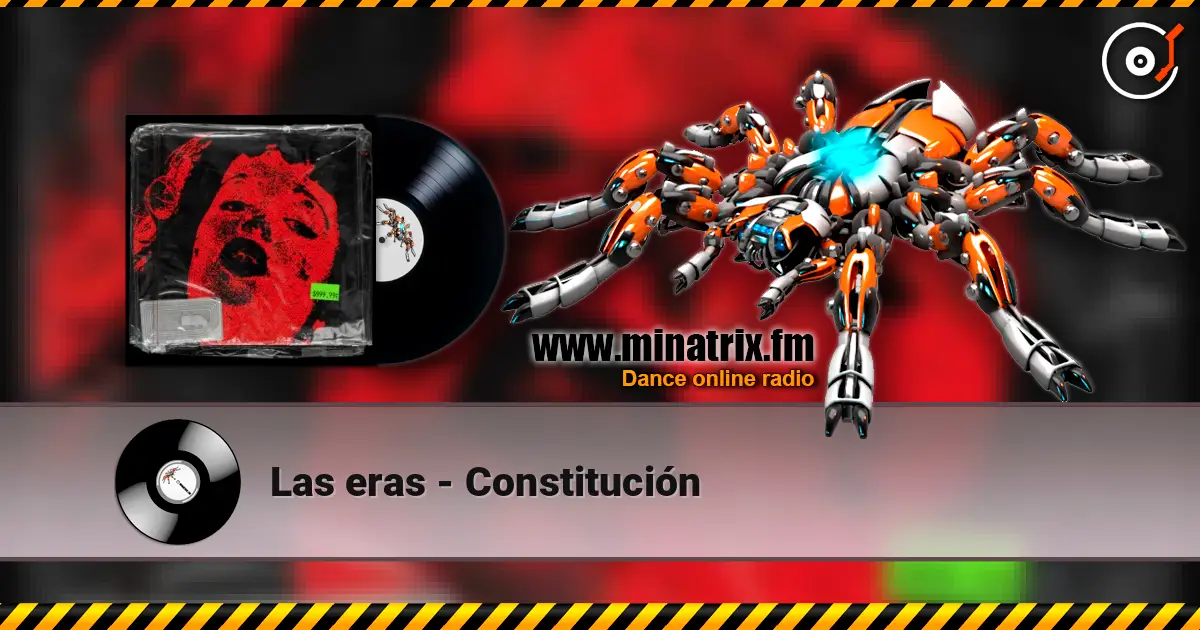 Las eras - Constitución жоғары сапада онлайн тыңдау | Minatrix.FM