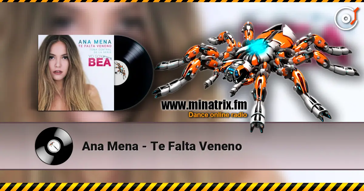 Ana Mena - Te Falta Veneno жоғары сапада онлайн тыңдау | Minatrix.FM