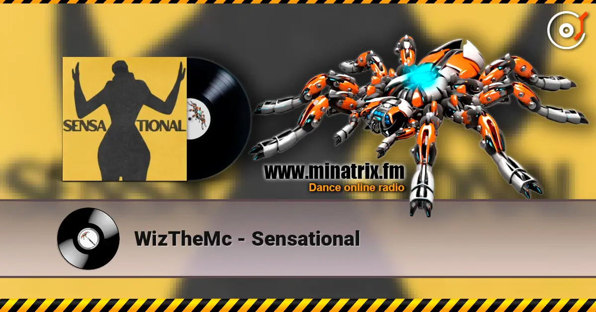 WizTheMc - Sensational жоғары сапада онлайн тыңдау | Minatrix.FM