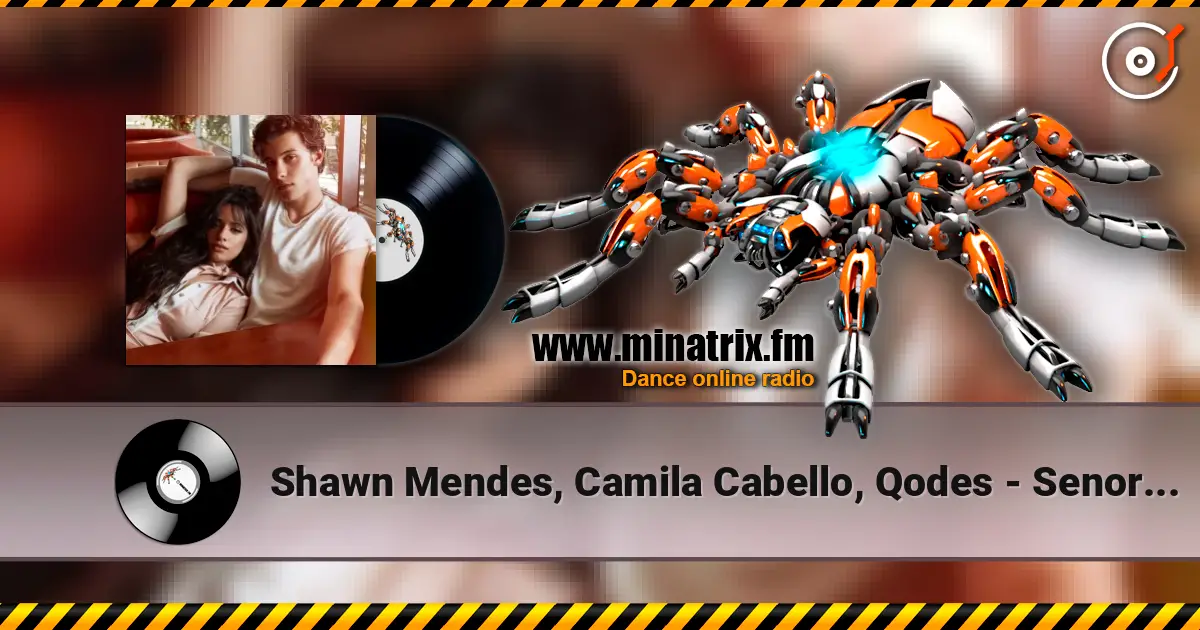 Shawn Mendes, Camila Cabello, Qodes - Senorita жоғары сапада онлайн тыңдау | Minatrix.FM
