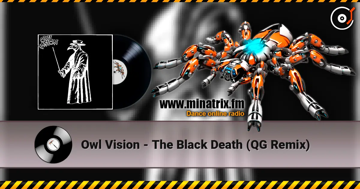 Owl Vision - The Black Death (QG Remix) 高品质在线收听 | Minatrix.FM