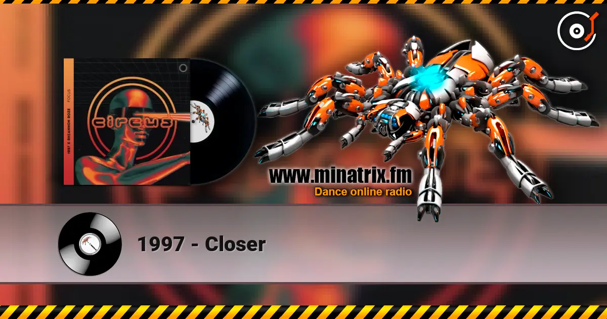 1997 - Closer жоғары сапада онлайн тыңдау | Minatrix.FM