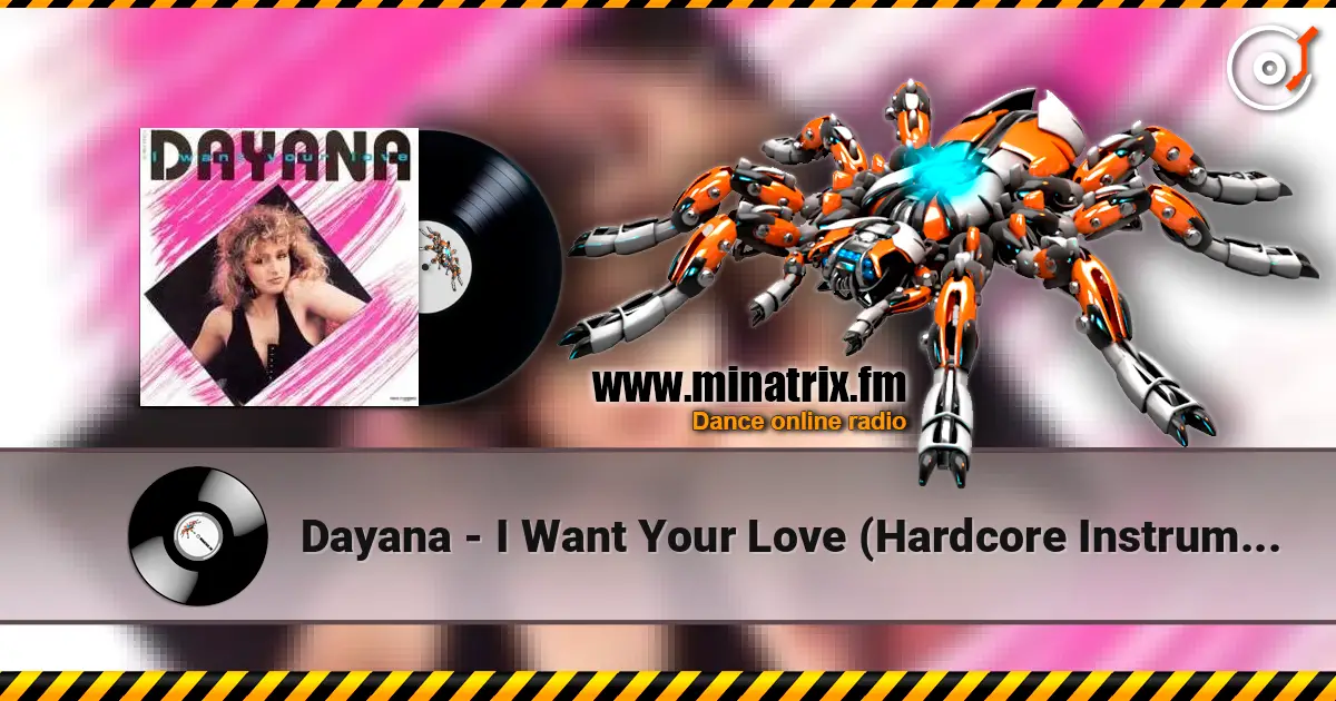Dayana - I Want Your Love (Hardcore Instrumental) жоғары сапада онлайн тыңдау | Minatrix.FM