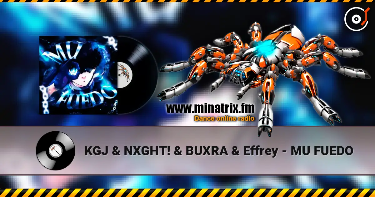 KGJ & NXGHT! & BUXRA & Effrey - MU FUEDO жоғары сапада онлайн тыңдау | Minatrix.FM