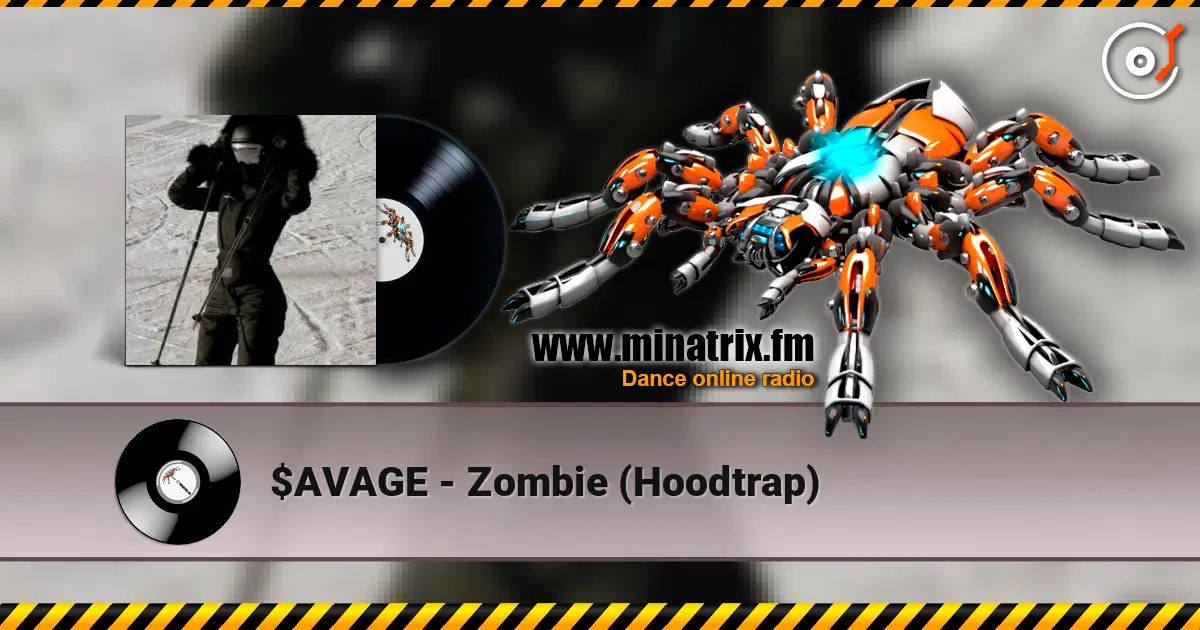 $AVAGE - Zombie (Hoodtrap) жоғары сапада онлайн тыңдау | Minatrix.FM