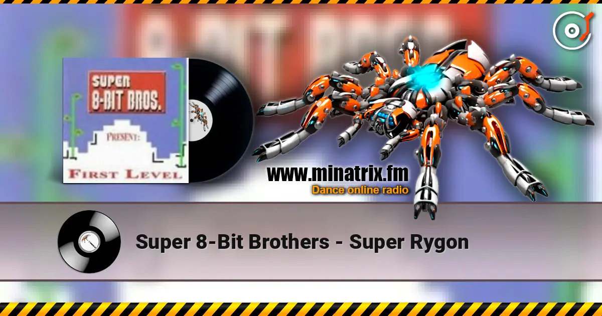 Super 8-Bit Brothers - Super Rygon жоғары сапада онлайн тыңдау | Minatrix.FM
