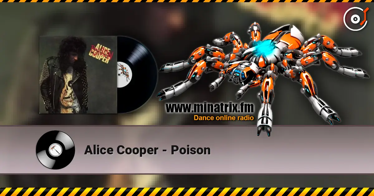 Alice Cooper - Poison жоғары сапада онлайн тыңдау | Minatrix.FM