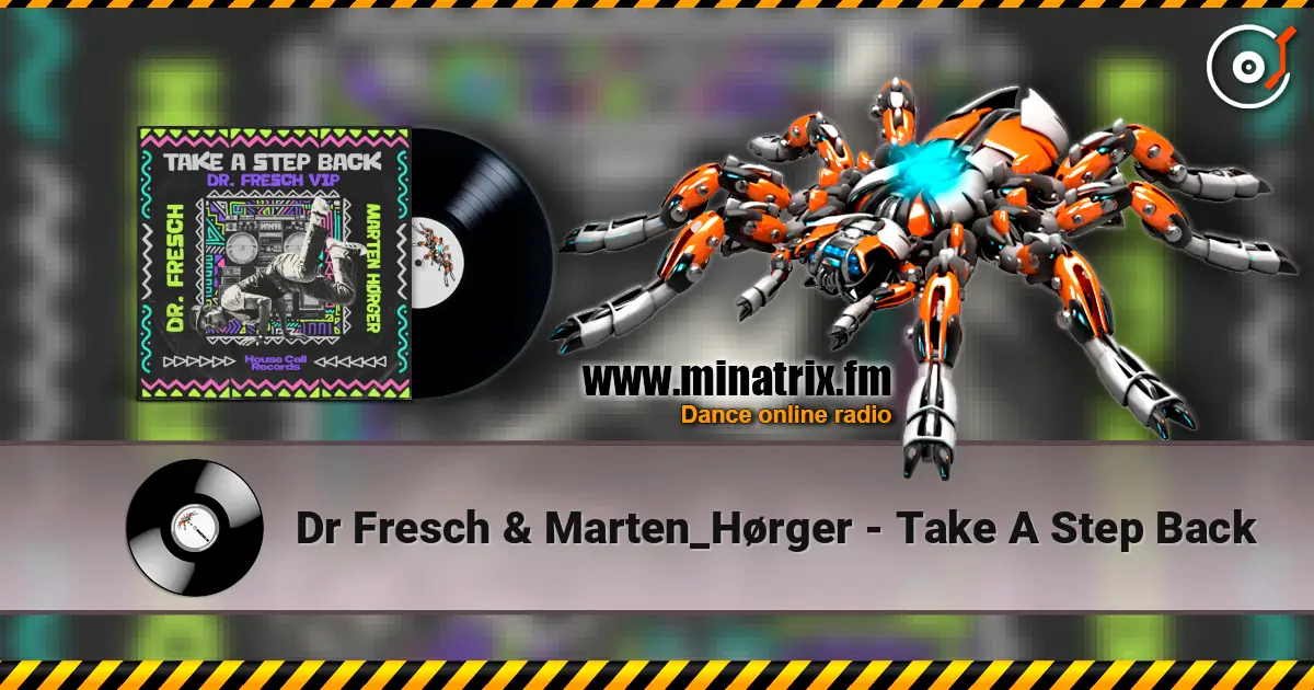 Dr Fresch & Marten_Hørger - Take A Step Back жоғары сапада онлайн тыңдау | Minatrix.FM