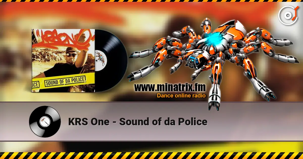 KRS One - Sound of da Police жоғары сапада онлайн тыңдау | Minatrix.FM