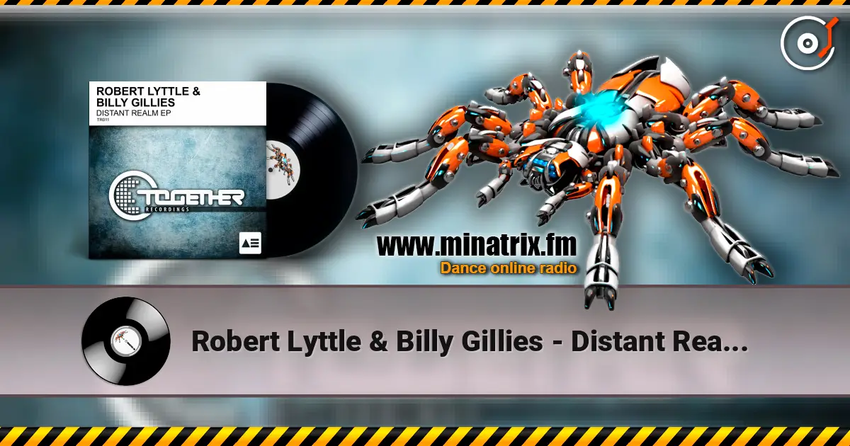 Robert Lyttle & Billy Gillies - Distant Realm (Original Mix) жоғары сапада онлайн тыңдау | Minatrix.FM