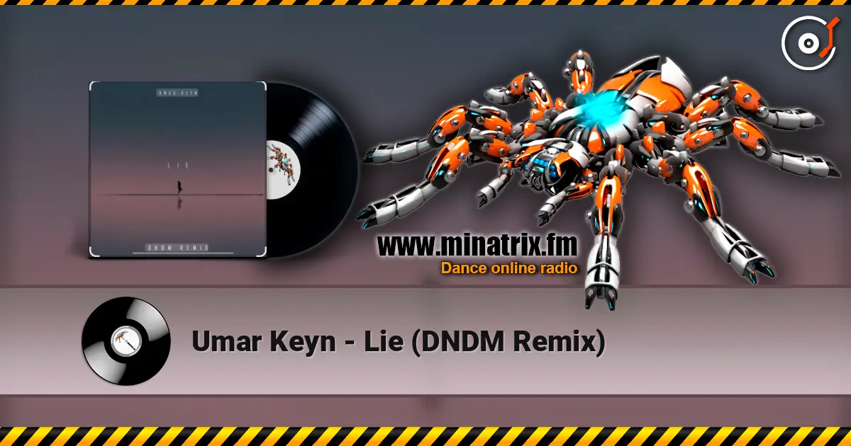 Umar Keyn - Lie (DNDM Remix) жоғары сапада онлайн тыңдау | Minatrix.FM