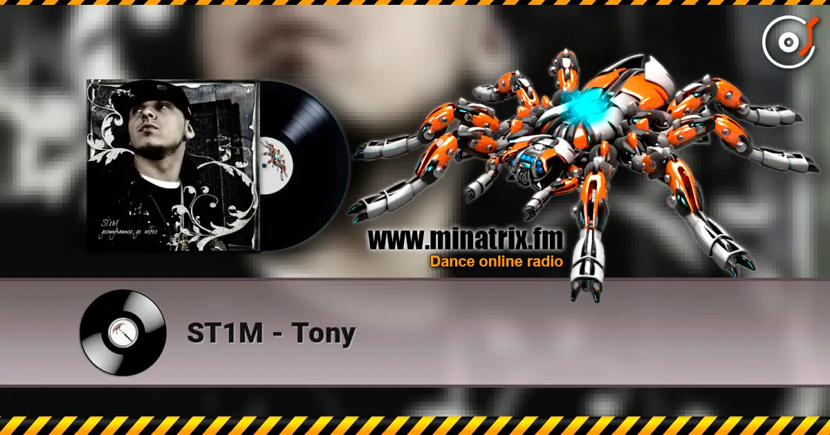 ST1M - Tony 高品质在线收听 | Minatrix.FM