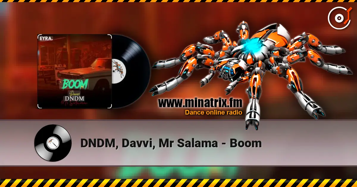 DNDM, Davvi, Mr Salama - Boom жоғары сапада онлайн тыңдау | Minatrix.FM