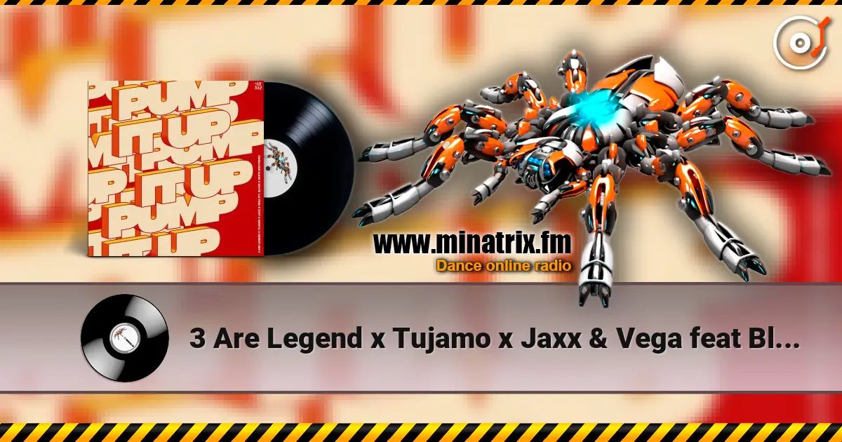 3 Are Legend x Tujamo x Jaxx & Vega feat Black - Pump It Up жоғары сапада онлайн тыңдау | Minatrix.FM