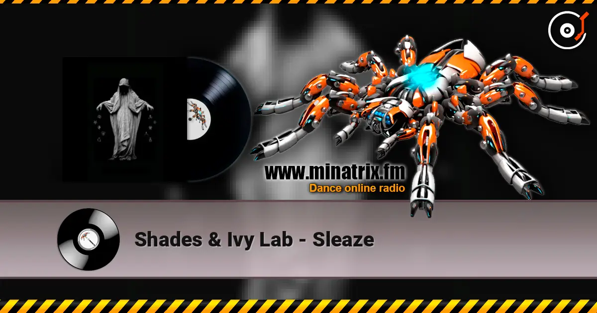 Shades & Ivy Lab - Sleaze жоғары сапада онлайн тыңдау | Minatrix.FM