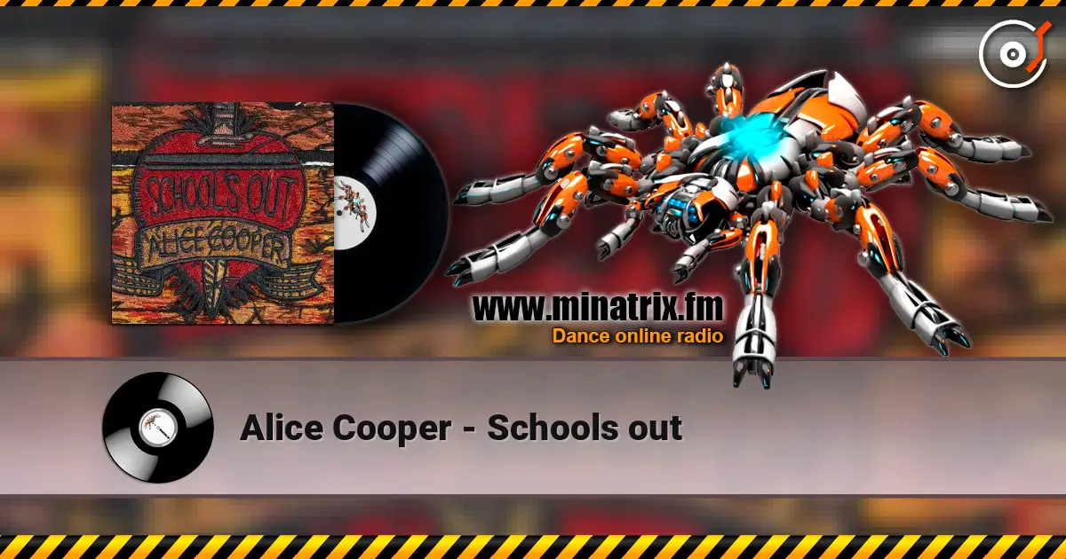 Alice Cooper - Schools out жоғары сапада онлайн тыңдау | Minatrix.FM