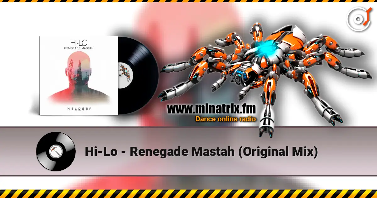 Hi-Lo - Renegade Mastah (Original Mix) жоғары сапада онлайн тыңдау | Minatrix.FM