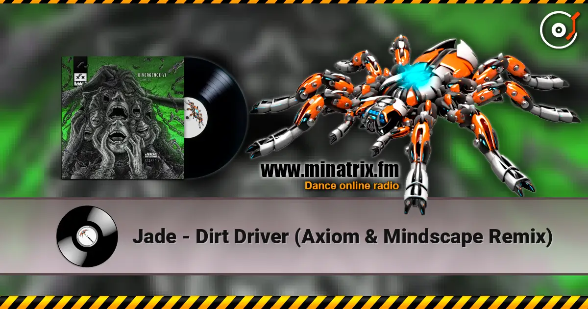 Jade - Dirt Driver (Axiom & Mindscape Remix) 高品质在线收听 | Minatrix.FM