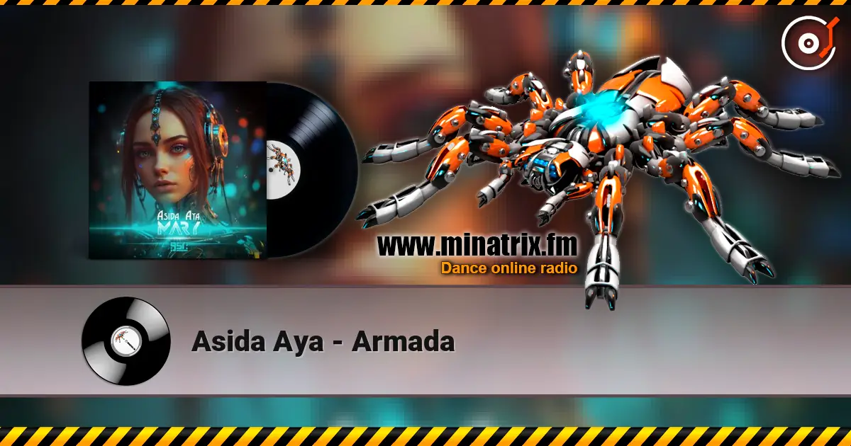 Asida Aya - Armada жоғары сапада онлайн тыңдау | Minatrix.FM