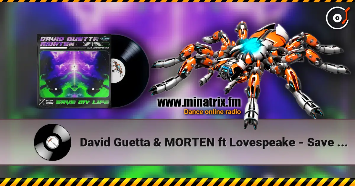 David Guetta & MORTEN ft Lovespeake - Save My Life жоғары сапада онлайн тыңдау | Minatrix.FM