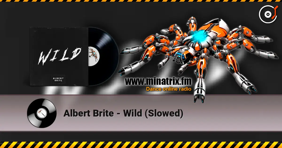 Albert Brite - Wild (Slowed) escuchar online en alta calidad | Minatrix.FM