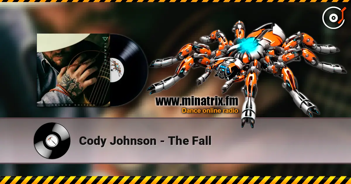 Cody Johnson - The Fall жоғары сапада онлайн тыңдау | Minatrix.FM
