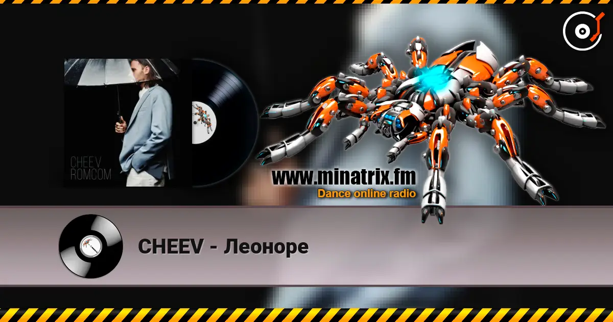 CHEEV - Леоноре жоғары сапада онлайн тыңдау | Minatrix.FM