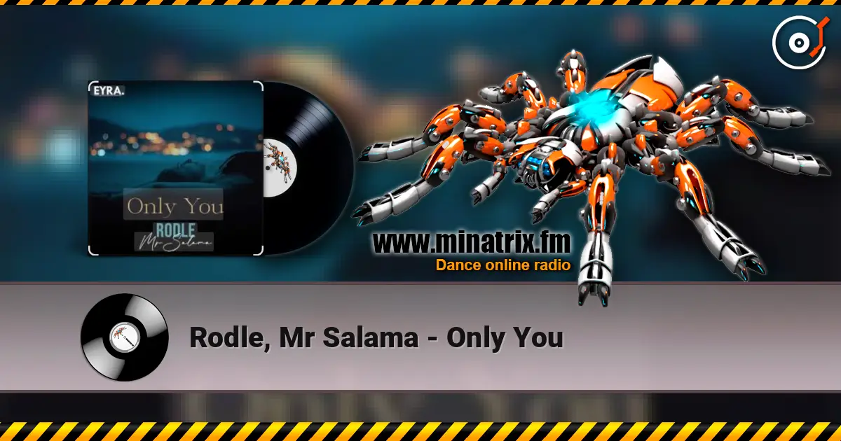 Rodle, Mr Salama - Only You listen online in high quality | Minatrix.FM