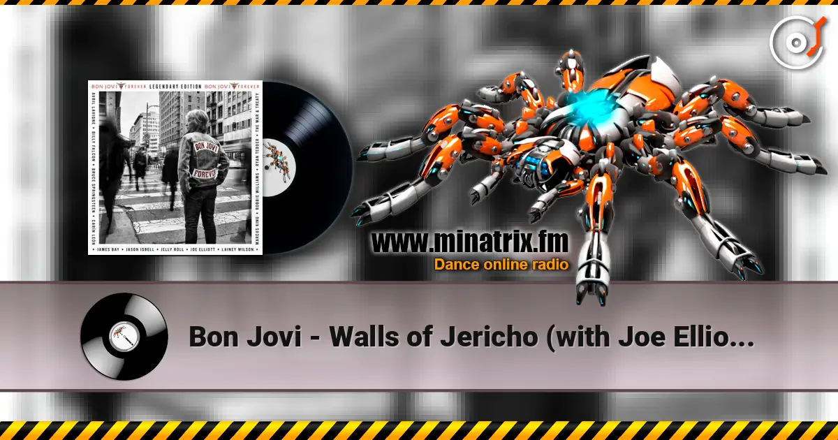 Bon Jovi - Walls of Jericho (with Joe Elliott) жоғары сапада онлайн тыңдау | Minatrix.FM