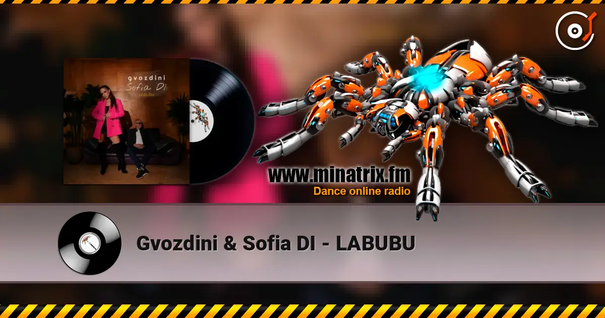 Gvozdini & Sofia DI - LABUBU жоғары сапада онлайн тыңдау | Minatrix.FM