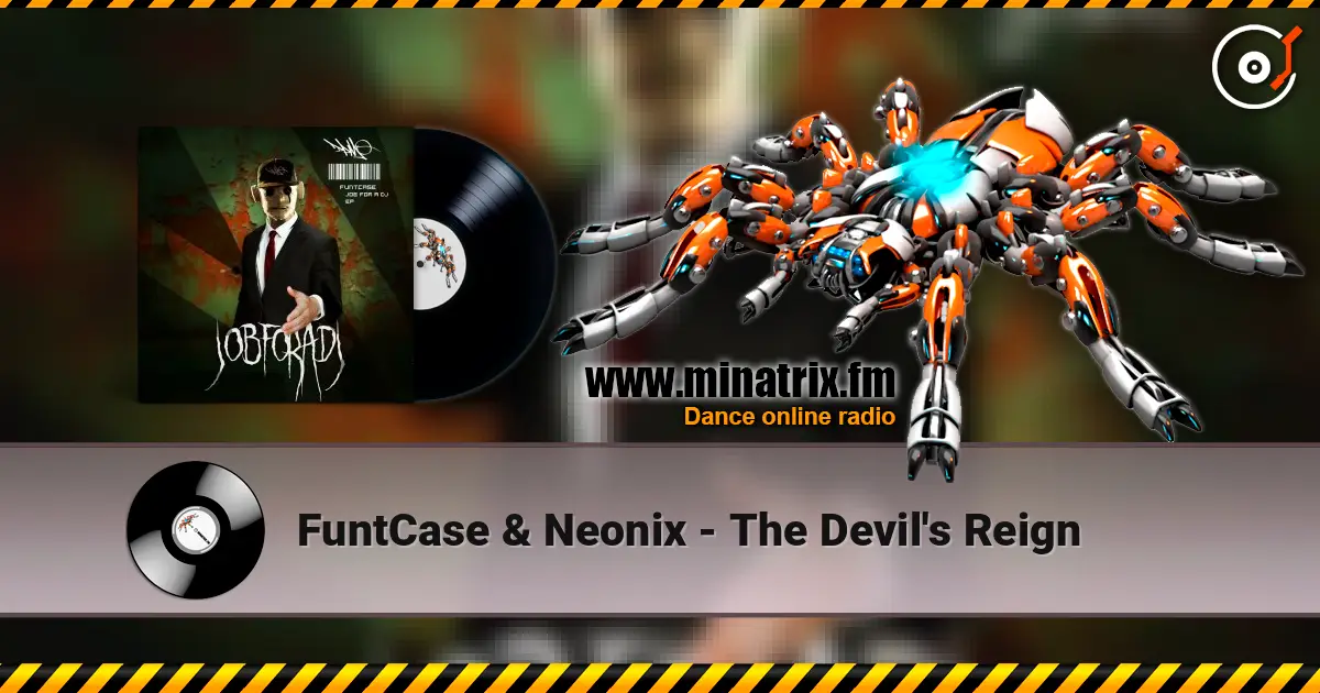 FuntCase & Neonix - The Devil's Reign online in hoher Qualität hören | Minatrix.FM