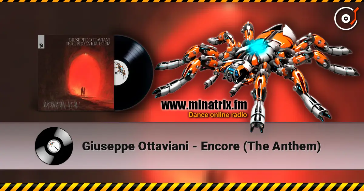 Giuseppe Ottaviani - Encore (The Anthem) жоғары сапада онлайн тыңдау | Minatrix.FM