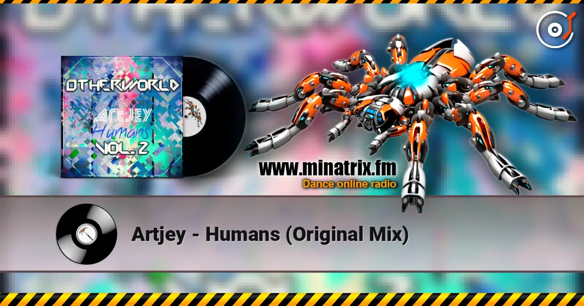 Artjey - Humans (Original Mix) жоғары сапада онлайн тыңдау | Minatrix.FM