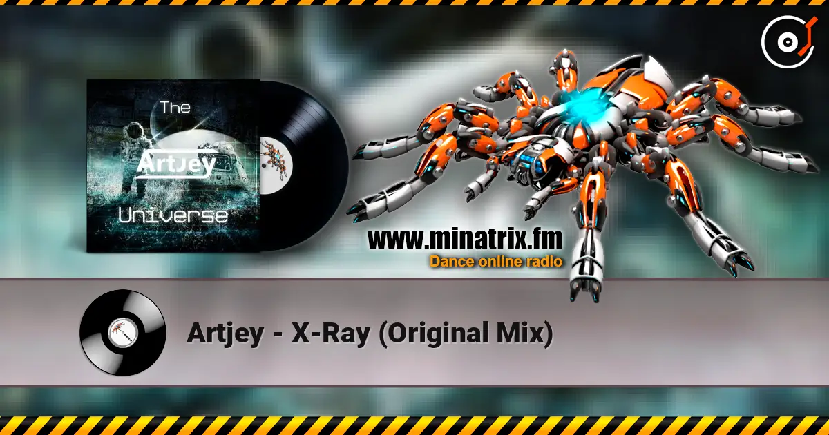 Artjey - X-Ray (Original Mix) жоғары сапада онлайн тыңдау | Minatrix.FM