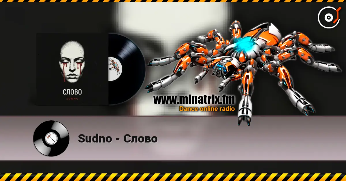 Sudno - Слово жоғары сапада онлайн тыңдау | Minatrix.FM