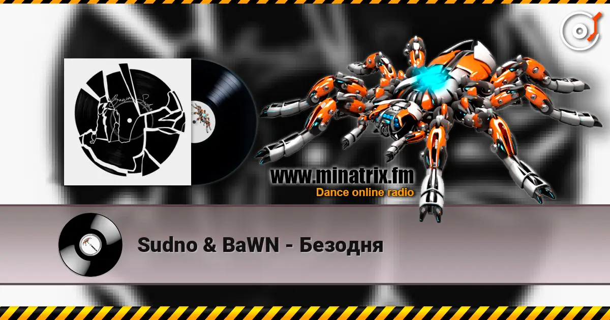 Sudno & BaWN - Безодня жоғары сапада онлайн тыңдау | Minatrix.FM