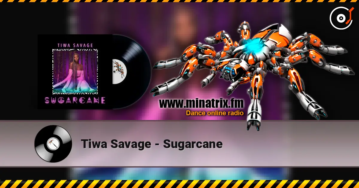 Tiwa Savage - Sugarcane 高品质在线收听 | Minatrix.FM