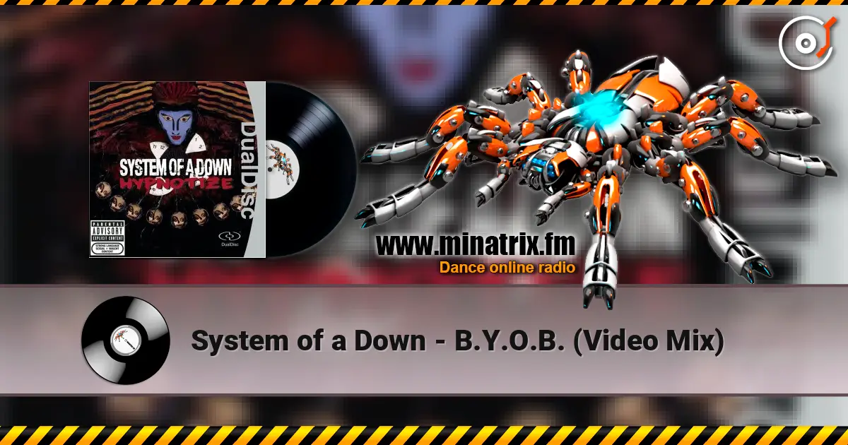 System of a Down - B.Y.O.B. (Video Mix) escuchar online en alta calidad | Minatrix.FM