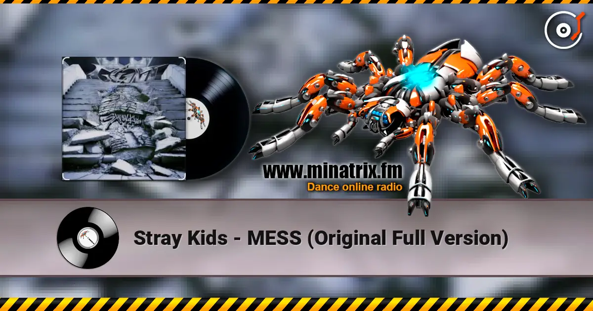 Stray Kids - MESS (Original Full Version) 高品质在线收听 | Minatrix.FM