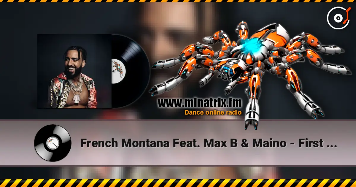 French Montana Feat. Max B & Maino - First Round Draft Pick 高品质在线收听 | Minatrix.FM