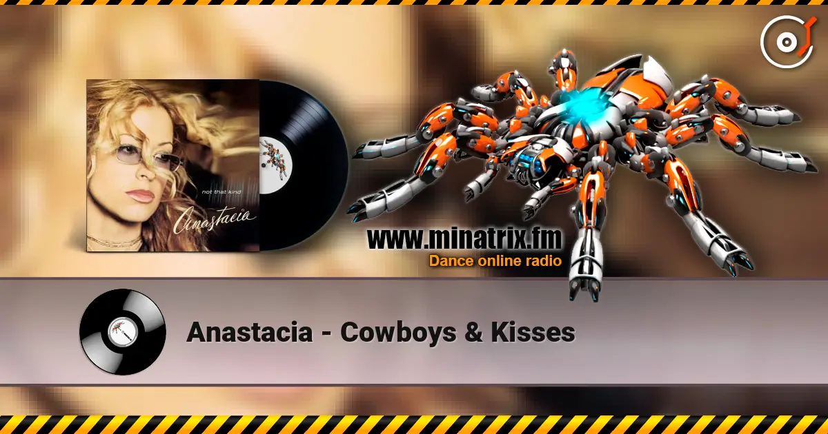 Anastacia - Cowboys & Kisses жоғары сапада онлайн тыңдау | Minatrix.FM
