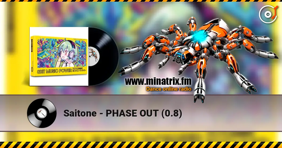 Saitone - PHASE OUT (0.8) жоғары сапада онлайн тыңдау | Minatrix.FM
