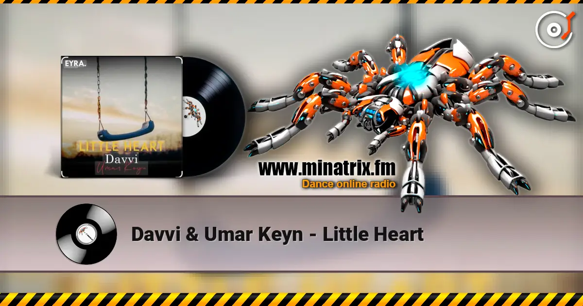 Davvi & Umar Keyn - Little Heart жоғары сапада онлайн тыңдау | Minatrix.FM